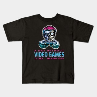 A Day Without Video Games Is Like...Meh No Idea Blue Pink Kids T-Shirt